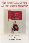The Indian Soldier At Fort Custer Montana-limited 1ST Edn-signed-brand New. Fixed Price $39.95.