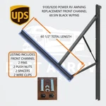 9100/9200 Power Rv Awning Replacement Front Channel 60.5IN Black W/pins. Fixed Price $199.99.