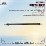 New 6000LBS Trailer Axle With Idler 73" Hub Face 58" ( Only Beam) Spring Center. Fixed Price $205.52.
