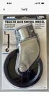 Haul Master Trailer Jack Swivel Wheel 1200 Lb Capacity Fits Tube. Fixed Price $38.00.